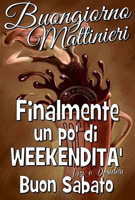 Frasi E Immagini Buon Sabato ImmaginiFacebook It