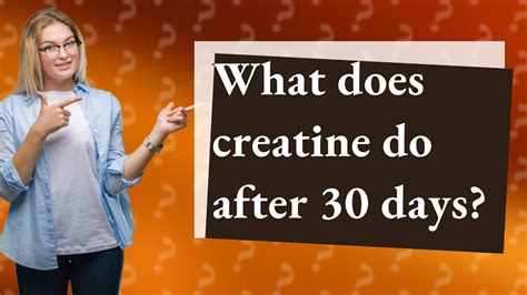 What Does Creatine Do After 30 Days Youtube