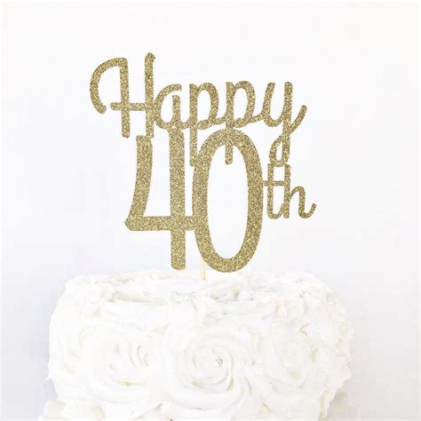 Happy 40th Cake Topper Etsy