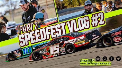 SpeedFest 2023 Day 2 100 Lap Pro Late Model Race TEAM BSRM VLOG