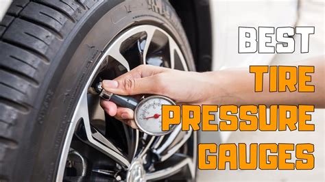 Best Tire Pressure Gauges In Top Tire Pressure Gauge Picks