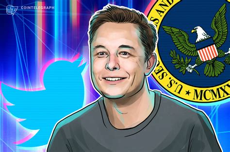 Sec Seeks Sanctions Against Elon Musk Over Twitter Investigation