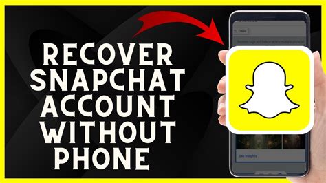 How To Recover Snapchat Account Without Phone Number And Email 2023