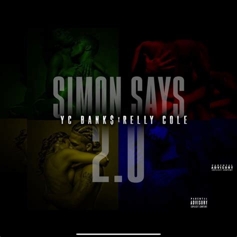 Yc Banks Simon Says 20 Feat Relly Cole Lyrics Musixmatch