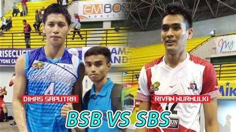 Adu Smash Tajam Dimas Saputra VS Rivan Nurmulki BSB VS SBS Proliga