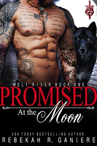 Promised At The Moon Wolf River Series Book Kindle Edition By