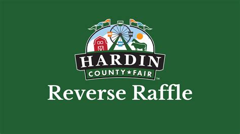 Hardin County Fair Reverse Raffle This Week - Hardin County Fair