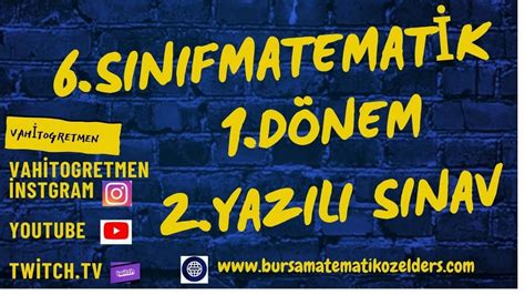 6 Sınıf Matematik 1 Dönem 2 Yazılı Youtube