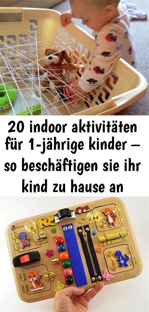 20 indoor aktivitäten für 1 jährige kinder so beschäftigen sie ihr