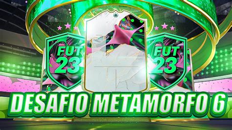 Sbc Gratis Desafío De Metamorfos 6 En Fifa 23 Y Me Toca Un Metamorfo