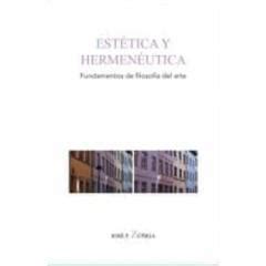 Estética Y Hermenéutica Fundamentos De Filosofía Del Arte en