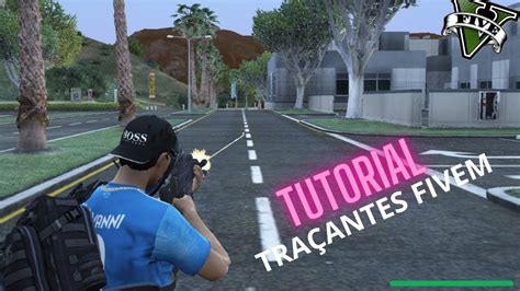 COMO COLOCAR TRAÇANTE NO FIVEM RASTRO DE TIR0 COLORIDO GTA RP YouTube