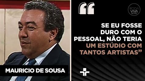 Mauricio De Sousa Revela Segredos Para Se Tornar Um Empresário De