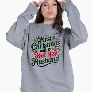 First Christmas With My New Hot Husband Sweatshirt Newlywed Sweatshirt Gift Christmas