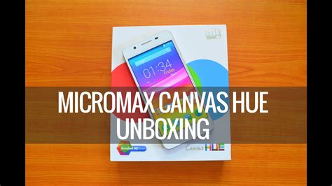 Micromax Canvas Hue Unboxing Youtube