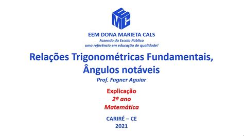 Aula 16 RelaÇÕes TrigonomÉtricas Fundamentais Ângulos NotÁveis Youtube