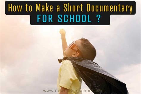 How to Make a Short Documentary for School - Newbie Film School