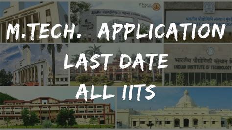 Last Date Of Form Filling For M Tech Admissions At Iits Apply