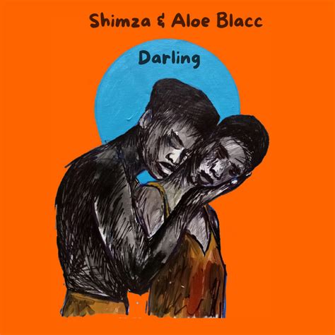 Darling With Aloe Blacc Song By Shimza Aloe Blacc Spotify