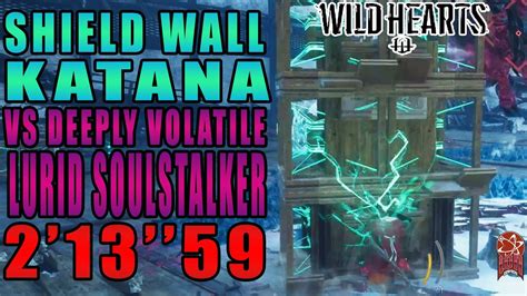 WILD HEARTS Shield Wall Katana VS DV Lurid Soulstalker No Trap 2