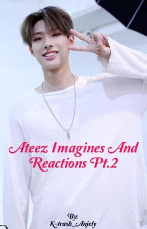 Ateez Imagines And Reactions Pt 2 Finished R27 Someone Bumping