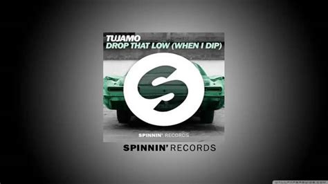 Tujamo Drop That Low When I Dip Original Mix YouTube