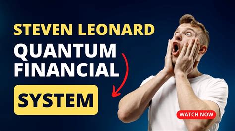 Steven Leonard Quantum Financial System Youtube