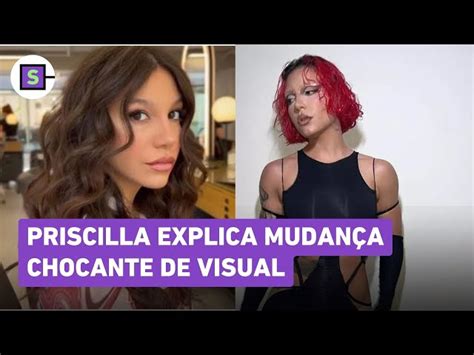 Priscilla Ex Alc Ntara Choca Novo Visual E Explica Mudan A