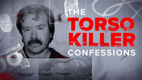 How To Watch The Torso Killer Confessions