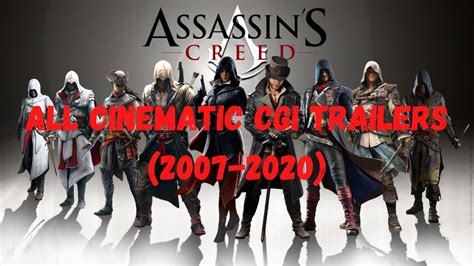 Assassins Creed ALL Cinematic Trailers 2007 2020 YouTube