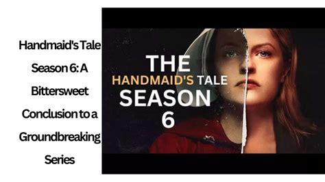 The Handmaid S Tale Season A Bittersweet Conclusion To A