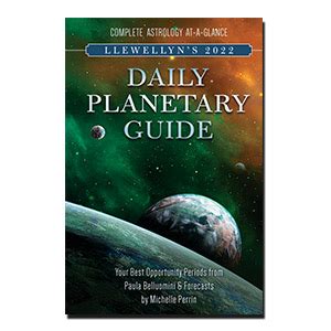 Llewellyn S Daily Planetary Guide Complete Astrology At A Glance