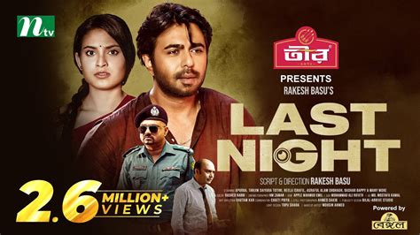 Last Night | লাস্ট নাইট (2023) - Natok - BDShows