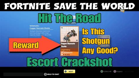 343 Fortnite Save The World Hit The Road Escort Crackshot Reward Staccato Shotto Shotgun