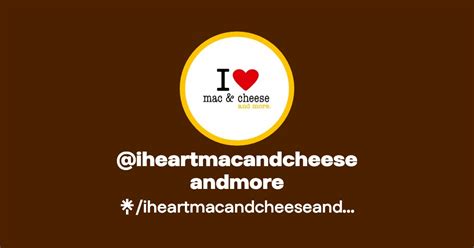 Iheartmacandcheeseandmore Twitter Instagram Facebook Linktree