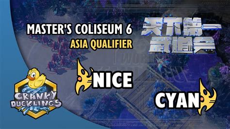 Nice Vs Cyan Pvp Master S Coliseum Asia Qualifier Starcraft