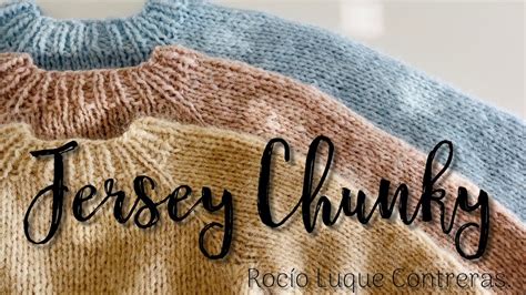 Jersey Chunky Tutorial Tejer Punto De Beb Youtube