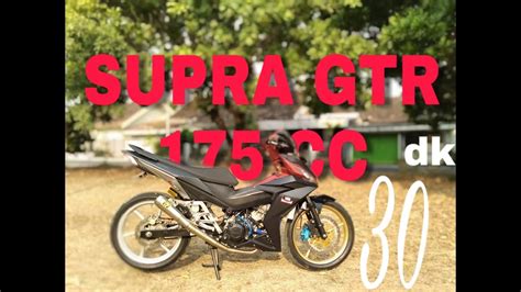 Review Dan Test Ride Supra Gtr Bore Up Cc Harian Aman Youtube