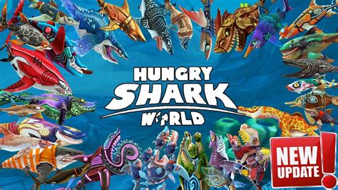 Hungry Shark World New Update All Sharks Skins Unlocked