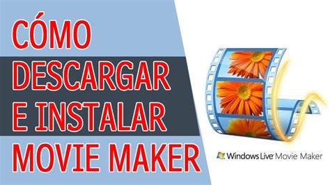 Como Descargar E Instalar Windows Movie Maker GRATIS YouTube