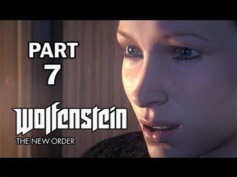 Wolfenstein New Order Gameplay Walkthrough Part No Commentary