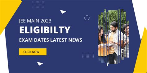 JEE Main 2023 Eligibility Now All The Latest News About The Exam Date