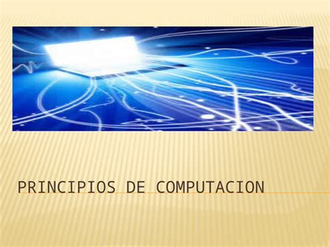 PPTX Principios De Computacion DOKUMEN TIPS