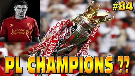 FIFA 15 LIVERPOOL CAREER MODE CHAMPIONS GERRARD S LAST GAME At