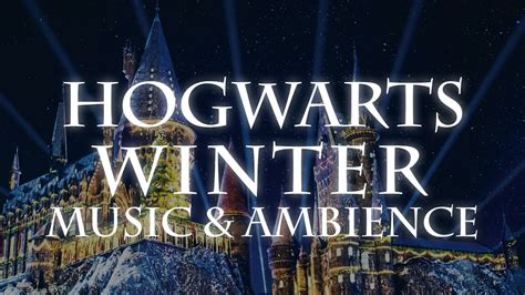 Winter At Hogwarts Snow Ambience With Harry Potter And Fantastic