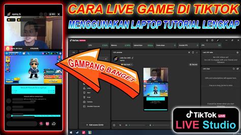 Tutorial Lengkap Cara Live Game Di Tiktok Menggunakan Laptop Atau Pc