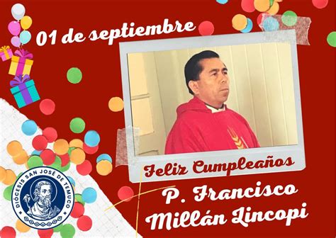 Feliz Cumplea Os Pbro Francisco Mill N Di Cesis De Temuco