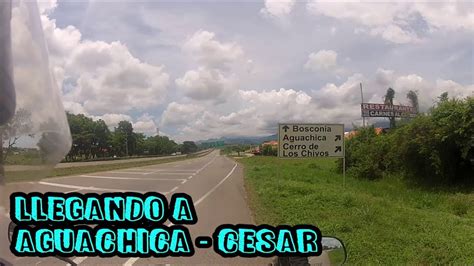 21 Llegando A Aguachica Cesar Tour En Moto Por Colombia YouTube