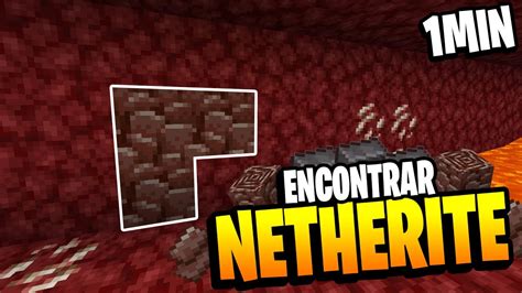 COMO ENCONTRAR NETHERITE ANCIENT DEBRIS EN 1 MINUTO Minecraft 1