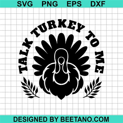 Talk Turkey To Me SVG Thanksgiving SVG Turkey SVG